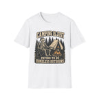 Camping Is Just Paying To Be Homeless Outdoors T-Shirt