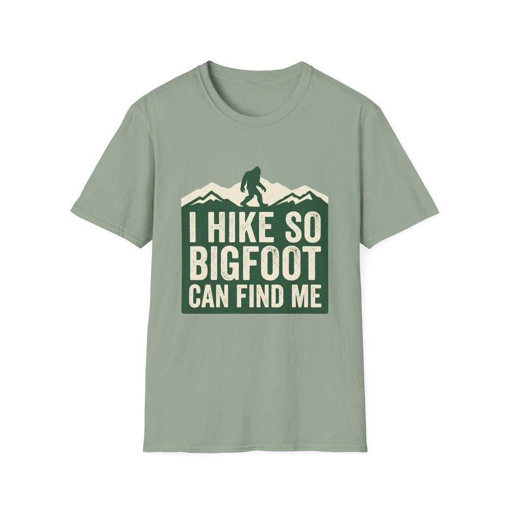 I Hike So Bigfoot Can Find Me