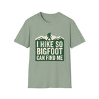 I Hike So Bigfoot Can Find Me